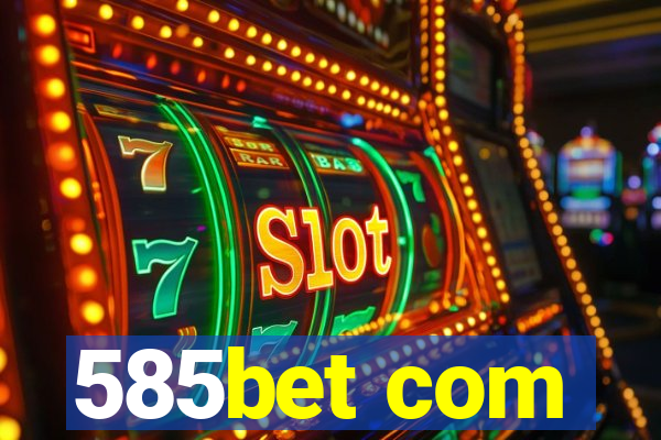 585bet com